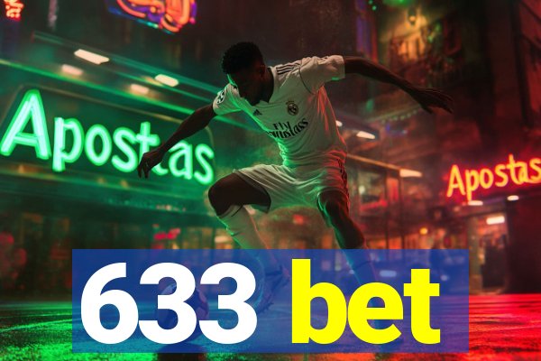 633 bet